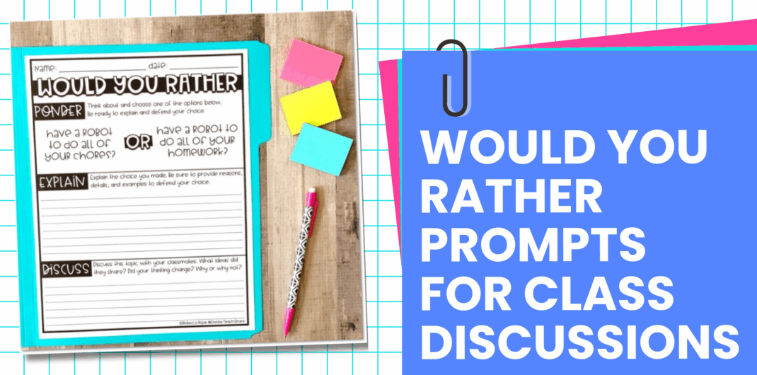 Using Would You Rather Prompts For Class Discussions