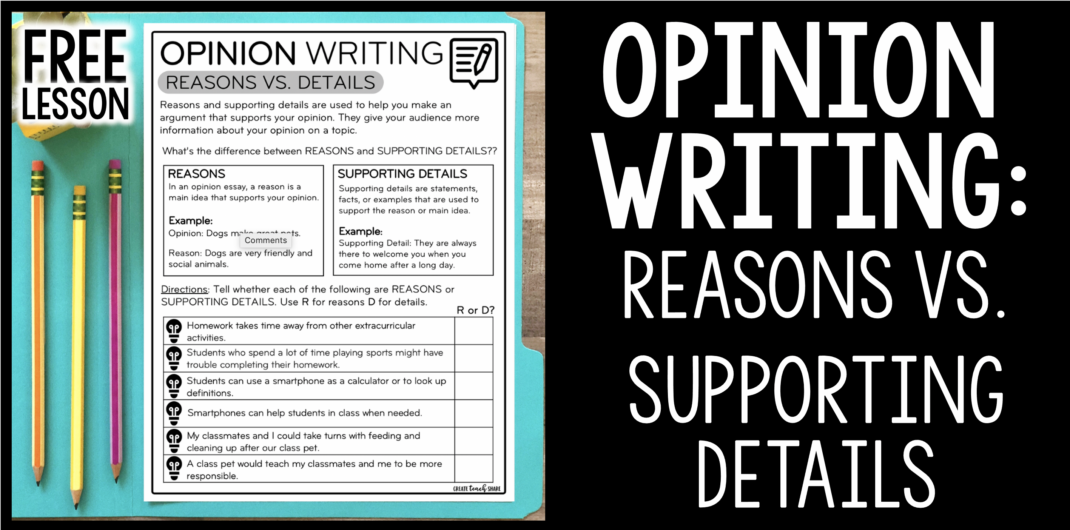 Opinion Writing: Reasons vs. Supporting Details
