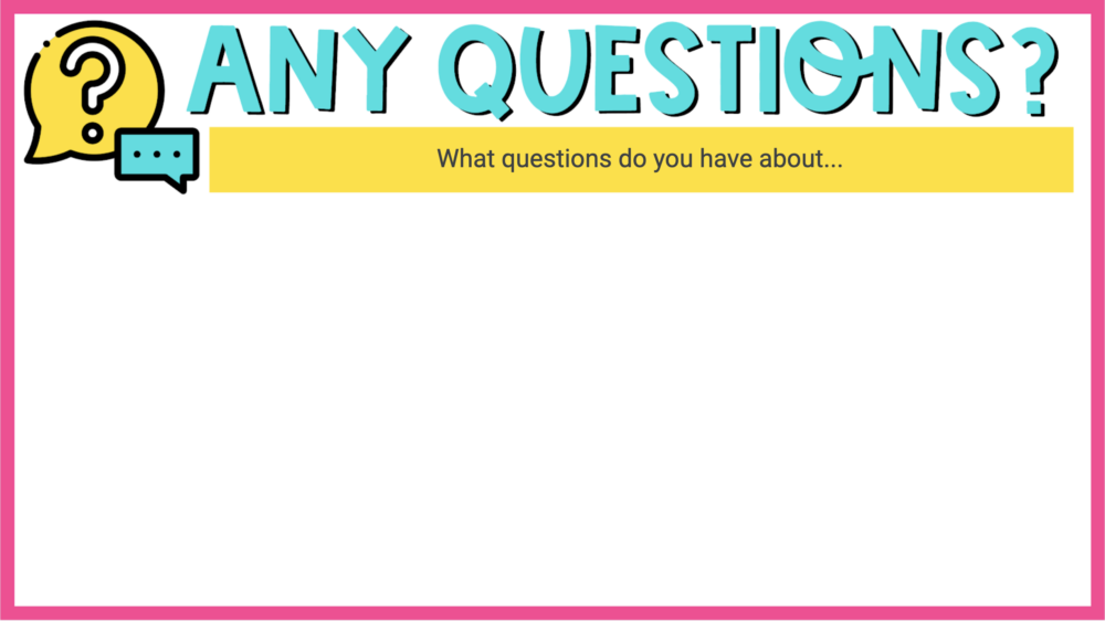 Jamboard Template for "Any Questions?"