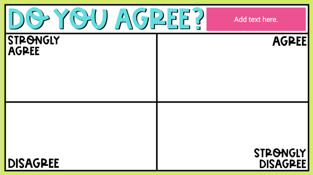 Jamboard Template for "Do You Agree?"
